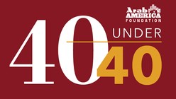 Arab America Foundation Announces 40 Under 40 Awardees, Class of 2020